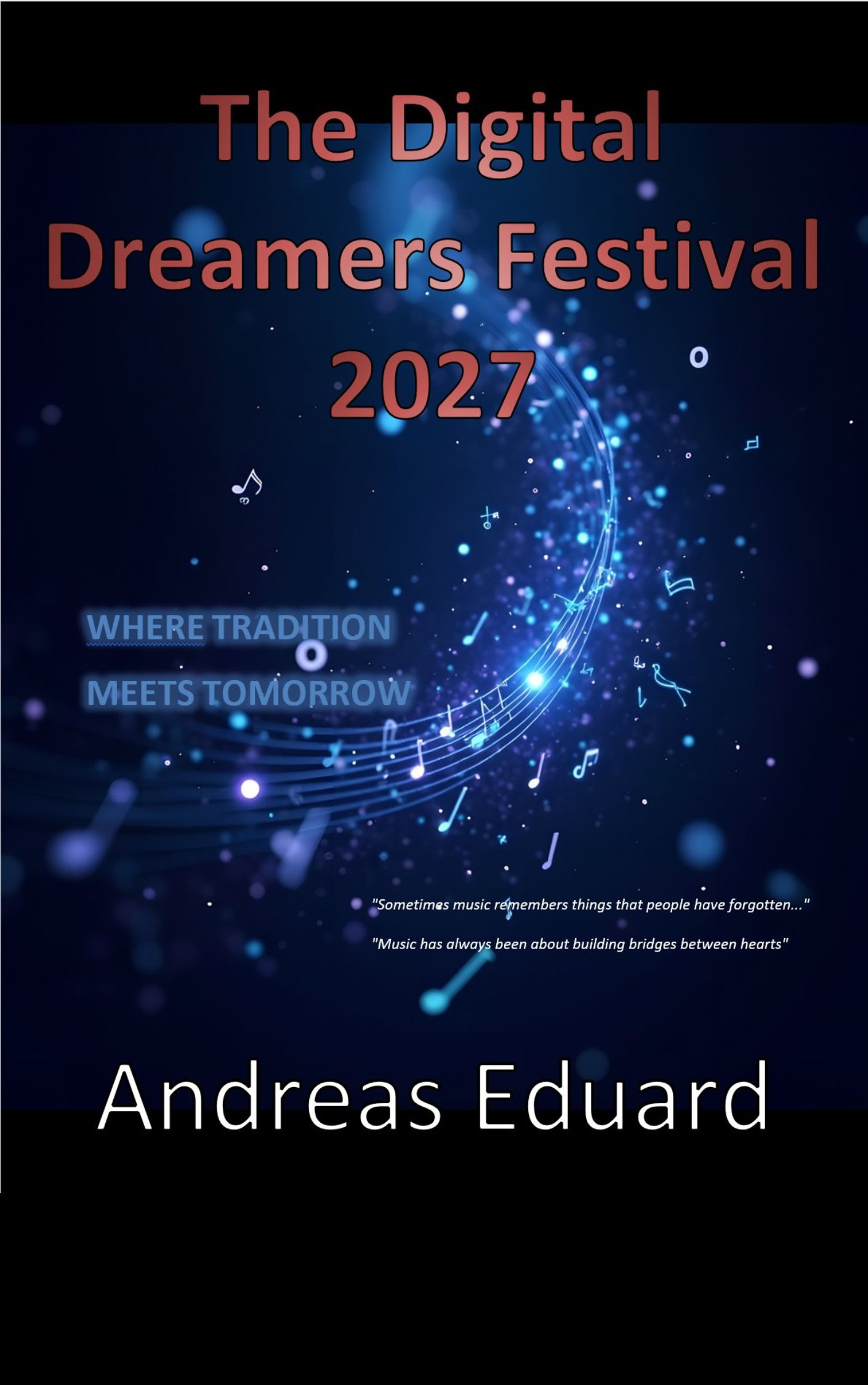 The Digital Dreamers Festival 2027